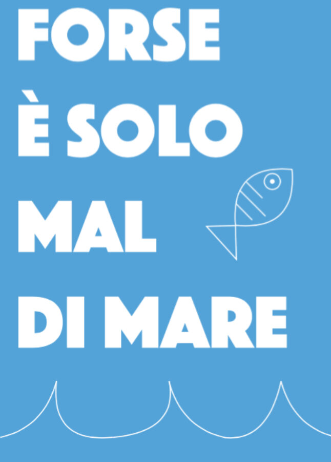 Forse è solo mal di mare (2019)