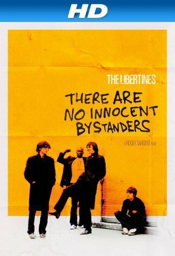 The Libertines: Невинных свидетелей не бывает (2011)