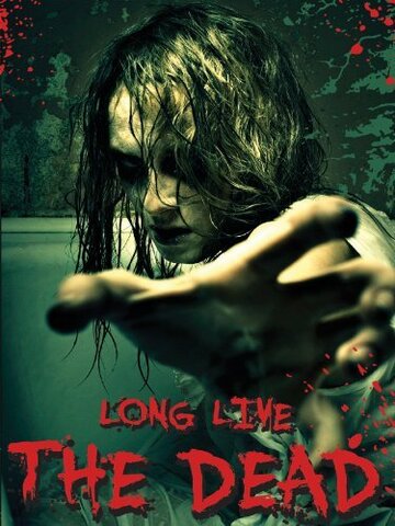 Long Live the Dead (2013)